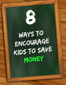 8 Ways to Encourage Kids to Save Money