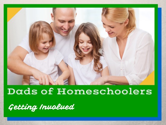 Getting Dad Involved in Homeschooling