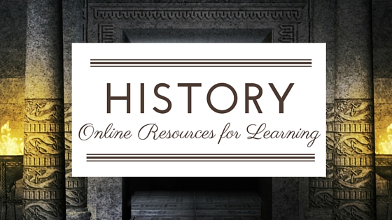 6 Online Sources for Learning About History