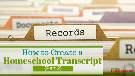 How to Create Your Own Homeschool Transcript Part 2