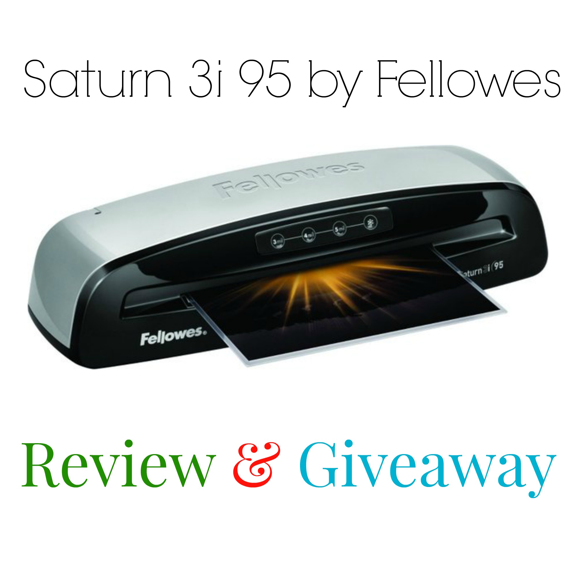Fellowes Saturn 3i 95 Laminator {Review & Giveaway}