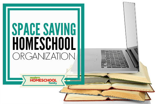Space Saving Homeschool Organization - Featured