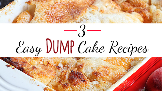3 Easy Dump Cake Recipes