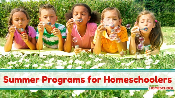 Summer Programs for Homeschoolers