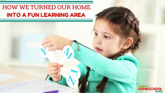 How We Turned Our Home Into a Fun Learning Center