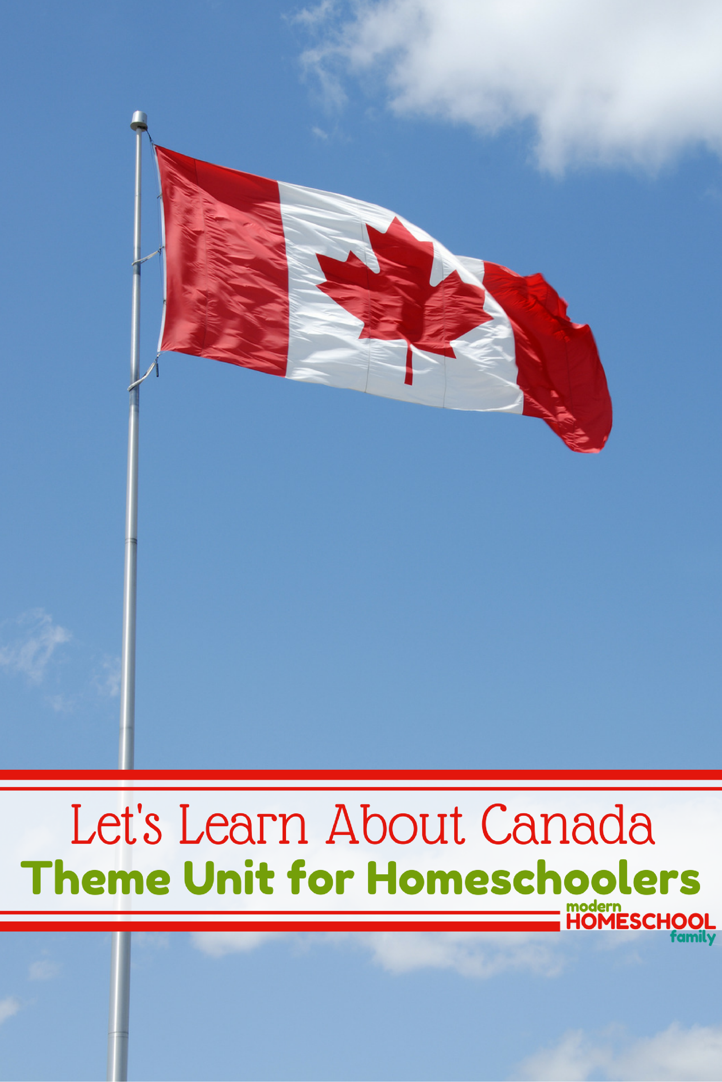 lets-learn-about-canada-theme-unit-for-homeschoolers-pinterest