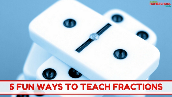 5 Fun Ways to Teach Fractions