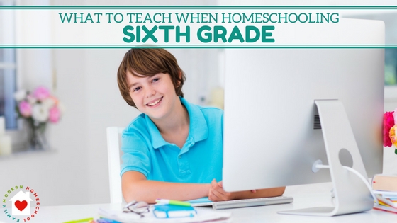 What to Teach When Homeschooling Sixth Grade